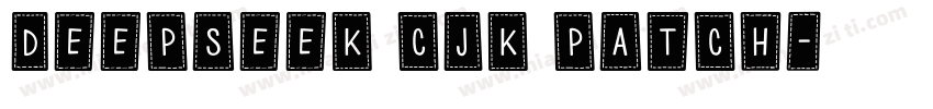 deepseek cjk patch字体转换